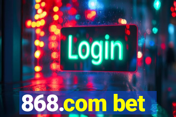 868.com bet